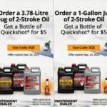 Get a bottle of Quickshot® for $5 with Synthetic 2-Stroke Oil